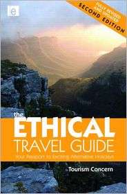 The Ethical Travel Guide Your Passport to Exciting Alternative 