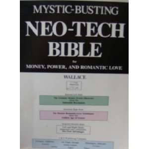    Neo Tech Bible for Money, Power and Romantic Love 