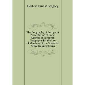   of the Students Army Training Corps Herbert Ernest Gregory Books