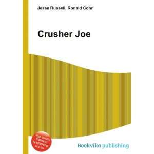  Crusher Joe Ronald Cohn Jesse Russell Books