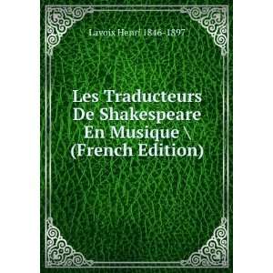  Les Traducteurs De Shakespeare En Musique  (French 