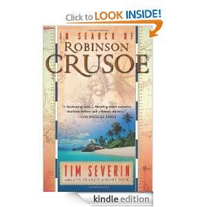 In Search Of Robinson Crusoe Tim Severin  Kindle Store