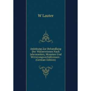   Und WitterungsverhÃ¤ltnissen . (German Edition) W Lauter Books