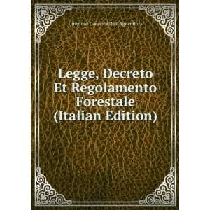  Legge, Decreto Et Regolamento Forestale (Italian Edition 