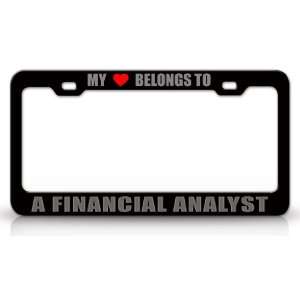 MY HEART BELONGS TO A FINANCIAL ANALYST Occupation Metal Auto License 