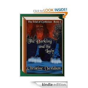 Trial of Cyrhision Book 1 The Darkling and the Lady [Kindle Edition]