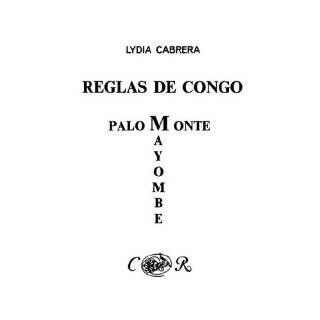 Reglas de Congo/ Palo Monte Mayombe (Coleccibon del Chicherekbu En El 