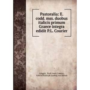    Paul Louis Courier, Gabriel Rudolph Ludwig von Sinner Longus Books