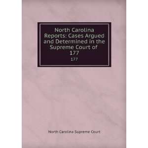   in the Supreme Court of . 177: North Carolina Supreme Court: Books