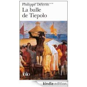 La bulle de Tiepolo (French Edition) Philippe Delerm  