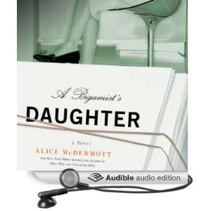  A Bigamists Daughter A Novel (Audible Audio Edition 