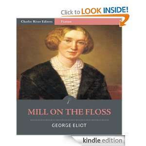 The Mill On The Floss (Illustrated) George Eliot, Charles River 