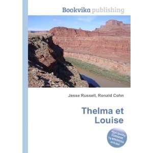  Thelma et Louise Ronald Cohn Jesse Russell Books