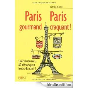 Paris gourmand Paris craquant  (Le petit livre) (French Edition 