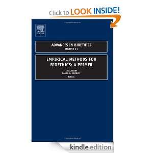 Empirical Methods for Bioethics A Primer, Volume 11 (Advances in 