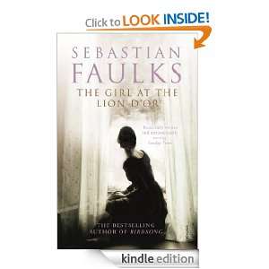 Girl At The Lion dOr Sebastian Faulks  Kindle Store