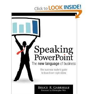  Speaking PowerPoint the New Language of Business 