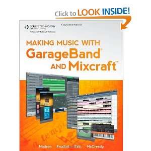   GarageBand and Mixcraft (Book & DVD) [Paperback]: Robin Hodson: Books
