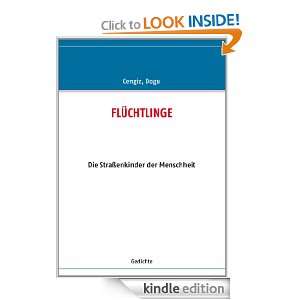 FLÜCHTLINGE: Die Straßenkinder der Menschheit (German Edition): Dogu 