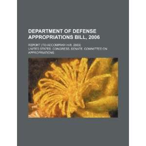  Department of Defense appropriations bill, 2006 report 