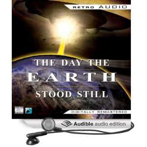  The Day the Earth Stood Still (Dramatized) (Audible Audio 
