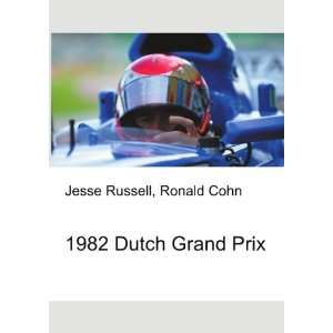 1982 Dutch Grand Prix Ronald Cohn Jesse Russell Books