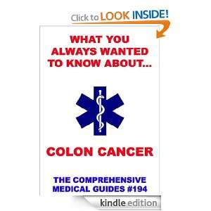 What You Always Wanted To Know About Colon Cancer Various Authors 