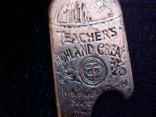 This is a vtg bottle opener marked: Teachers Highland Cream Blended 