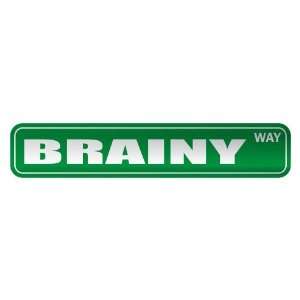   BRAINY WAY  STREET SIGN ADJETIVE