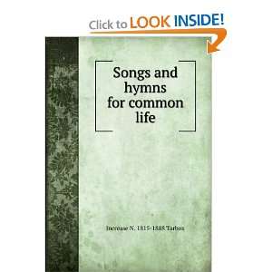   hymns for common life Increase N. 1815 1888 Tarbox  Books