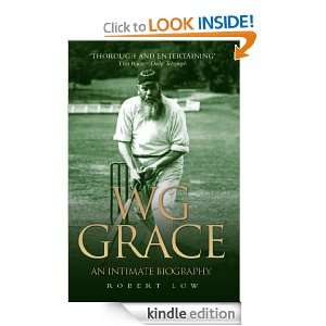 WG Grace: An Intimate Biography: Robert Low:  Kindle Store