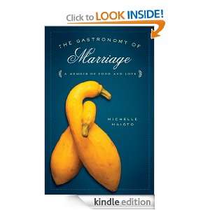 The Gastronomy of Marriage: Michelle Maisto:  Kindle Store