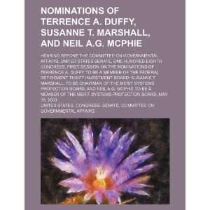  Nominations of Terrence A. Duffy, Susanne T. Marshall, and 
