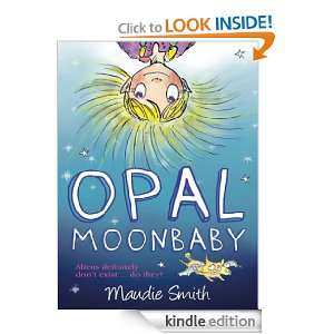 Opal Moonbaby Maudie Smith  Kindle Store