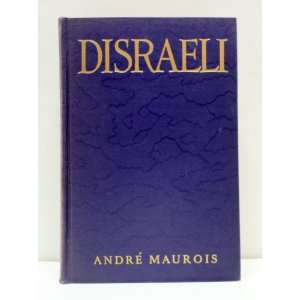    DISRAELI. A PICTURE of the VICTORIAN AGE Andre Maurois Books