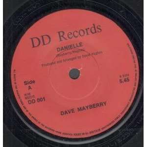  DANIELLE 7 INCH (7 VINYL 45) UK NJM DAVE MAYBERRY Music
