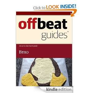 Brno Travel Guide Offbeat Guides  Kindle Store