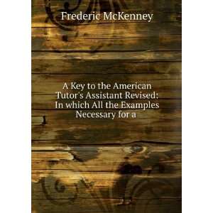   In which All the Examples Necessary for a . Frederic McKenney Books