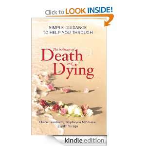 The Intimacy of Death and Dying Claire / McShane, Trypheyna / Virago 