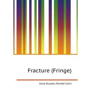  Fracture (Fringe) Ronald Cohn Jesse Russell Books