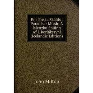   Af J. Ã?orlÃ¡kssyni (Icelandic Edition) John Milton Books