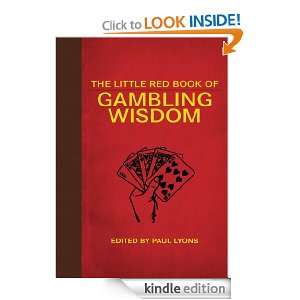 Little Red Book of Gambling Wisdom (Little Red Books) [Kindle Edition 