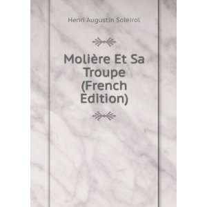   ¨re Et Sa Troupe (French Edition) Henri Augustin Soleirol Books