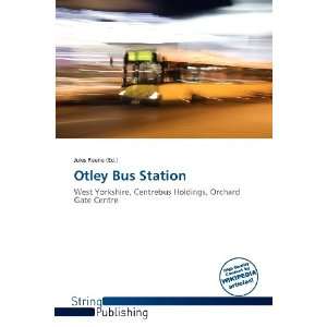  Otley Bus Station (9786137897300) Jules Reene Books