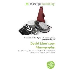  David Morrissey Filmography (9786133899612): Books