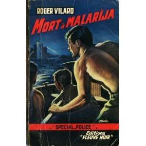  Mort à malarija Vilard Roger Books