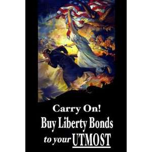  Carry On! Buy Liberty Bonds to your Utmost 20x30 poster 
