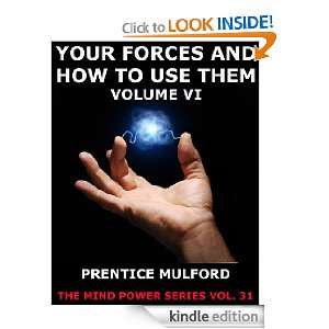   Volume 6 (The Mind Power Series) eBook Prentice Mulford Kindle Store