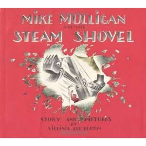   Mulligan and His Steam Shovel [Hardcover]: Virginia Lee Burton: Books