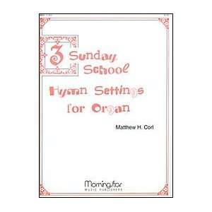  Three Sunday School Hymn Settings for Organ Musical 